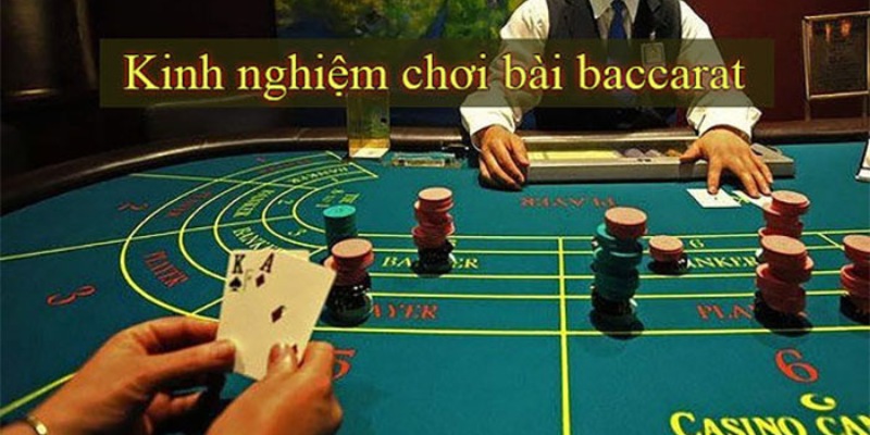 Kinh nghiệm hiệu quả để chơi baccarat là gì?